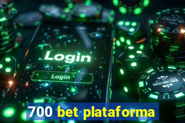 700 bet plataforma